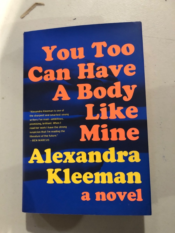 Photo 2 of You Too Can Have a Body Like Mine: A Novel Hardcover – August 9, 2016
