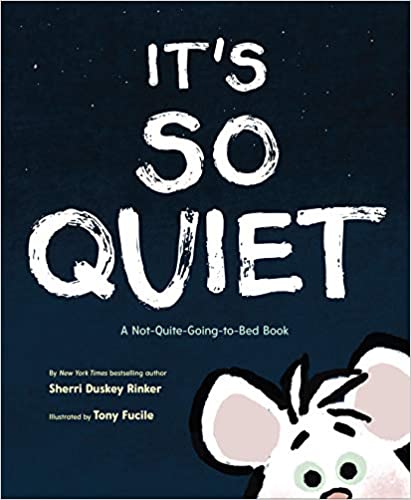 Photo 1 of 2 PACK OF It's So Quiet: A Not-Quite-Going-to-Bed Book Hardcover – February 23, 2021