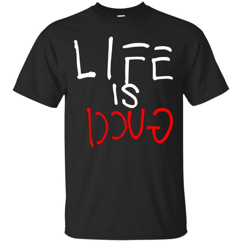 Photo 1 of Adult Short Sleeve T Shirt Printed With Life Is Gu Cci Design 1842 Size Medium
