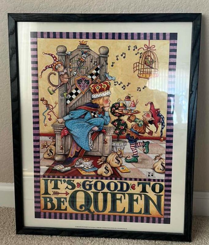 Photo 1 of MARY ENGELBREIT “IT’S GOOD TO BE QUEEN” FRAMED ARTWORK 17” x 21”