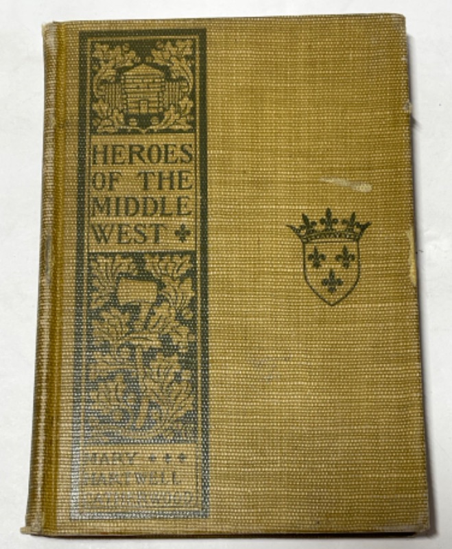 Photo 1 of ANTIQUE BOOK 1898 FIRST EDITION - HEROES OF THE MIDDLE WEST