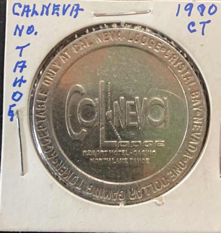 Photo 1 of CALNEVA NORTH TAHOE 1990 CASINO COIN