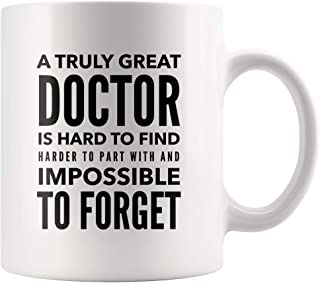 Photo 1 of A Truly Great Doctor Is Hard To Find And Impossible To Forget Appreciation Retirement Goodbye Coffee Mug 11 oz
INCLUDES 3