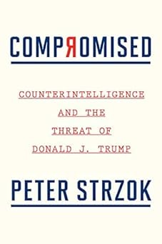 Photo 1 of [Peter Strzok]-[Compromised]-[Hardcover]-New Unknown Binding