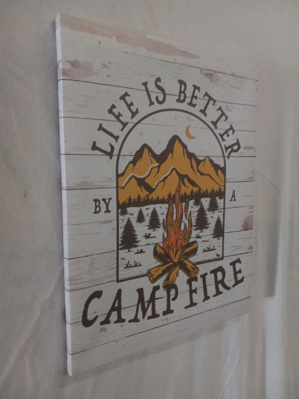 Photo 2 of LIFE IS BETTER BY A CAMPFIRE CANVAS SIGN 11.5” X 15”