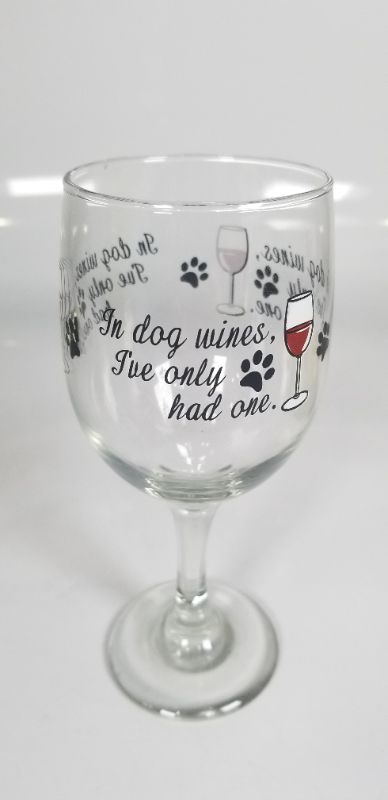 Photo 2 of "IN DOG WINES I'VE ONLY HAD ONE" WINE GLASS CUP USED  