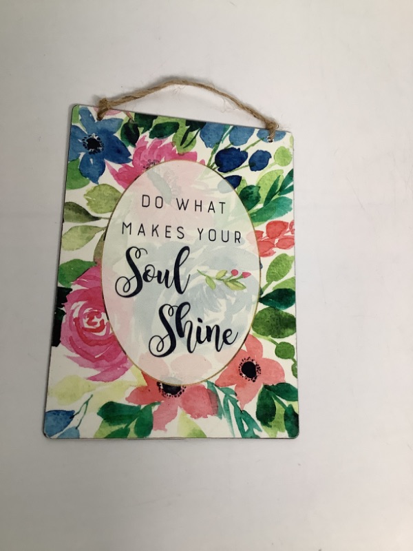 Photo 1 of " DO WHAT MAKES YOUR SOUL SHINE "   " 4 X 6 INCH INSPIRATIONAL METAL PLAQUE NEW 