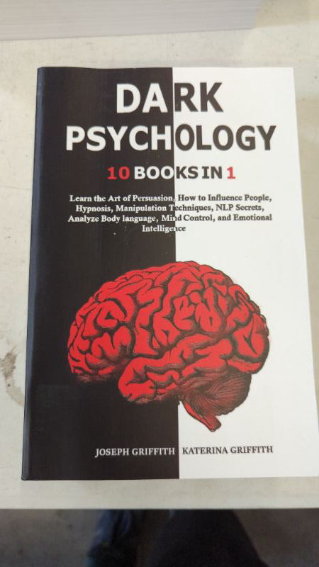 Photo 2 of DARK PSYCHOLOGY: 10 BOOKS IN 1 : Learn the Art of Persuasion, How to Influence People, Hypnosis, Manipulation Techniques, NLP Secrets, Analyze Body language, Mind Control, and Emotional Intelligence.