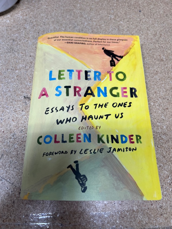 Photo 2 of Letter to a Stranger: Essays to the Ones Who Haunt Us Paperback – March 22, 2022
