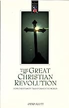Photo 1 of 
The Great Christian Revolution: How Christianity Transformed the World