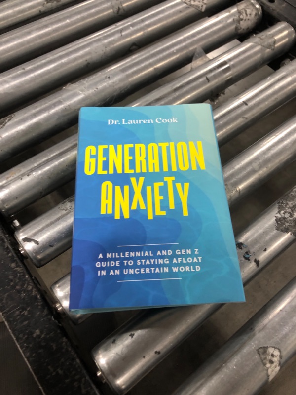 Photo 2 of Generation Anxiety: A Millennial and Gen Z Guide to Staying Afloat in an Uncertain World Hardcover
