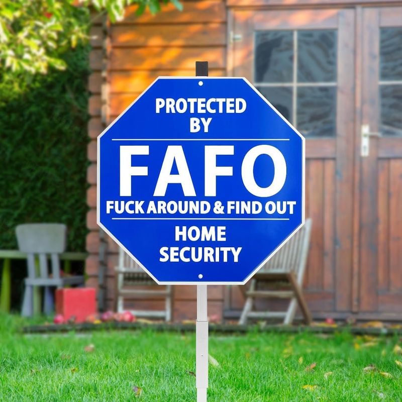 Photo 1 of Fuck Around and Find Out Yard Sign -100% Aluminum Protected By Fafo Funny Warning Sign UV Protected With Ground Stake 28"L x 10"W