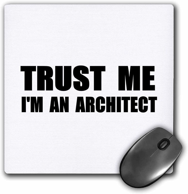 Photo 1 of 3drose Trust Me I'm an Architect - Fun Architecture Humor Funny Job Work Gift - Mouse Pad
