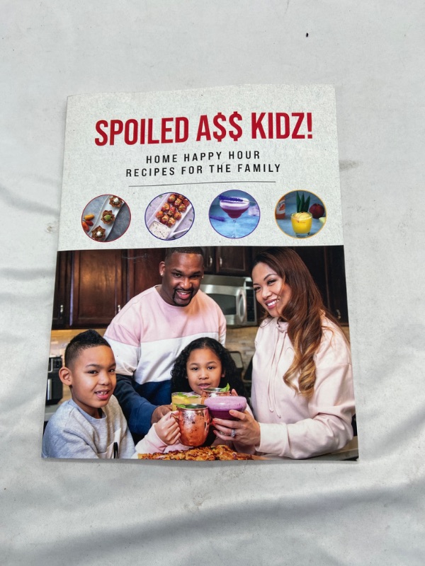 Photo 2 of Spoiled A$$ Kidz!: Home Happy Hour Recipes For The Family