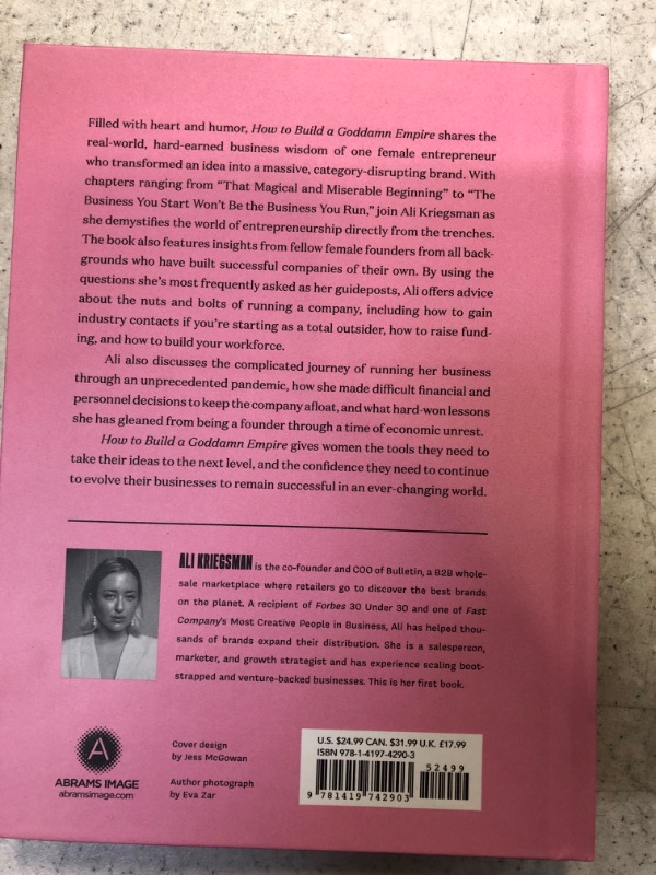 Photo 1 of How to Build a Goddamn Empire: Advice on Creating Your Brand with High-Tech Smarts, Elbow Grease, Infinite Hustle, and a Whole Lotta Heart Hardcover – April 6, 2021
