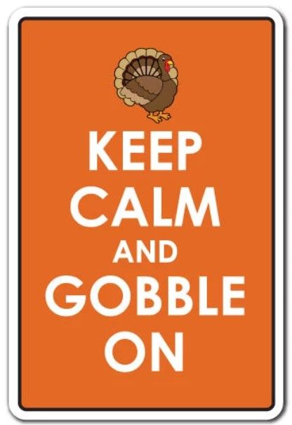 Photo 1 of KEEP CALM AND GOBBLE ON Decal turkey thanksgiving holiday fall
