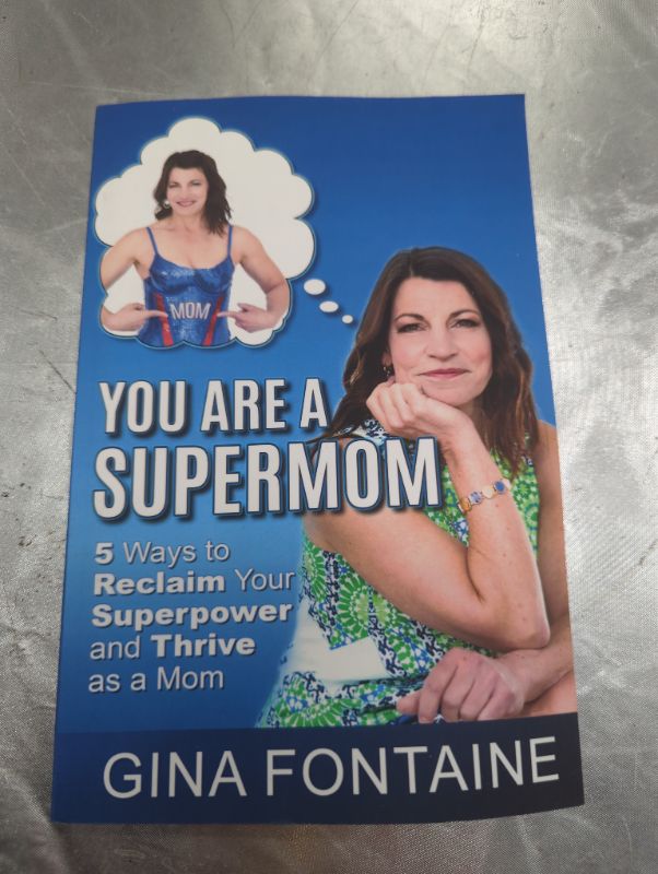 Photo 2 of You Are a Supermom