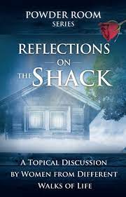 Photo 1 of Reflections of The Shack: A Topical Discussion by Women from Different Walks of Life (Powder Room Series) Paperback 
