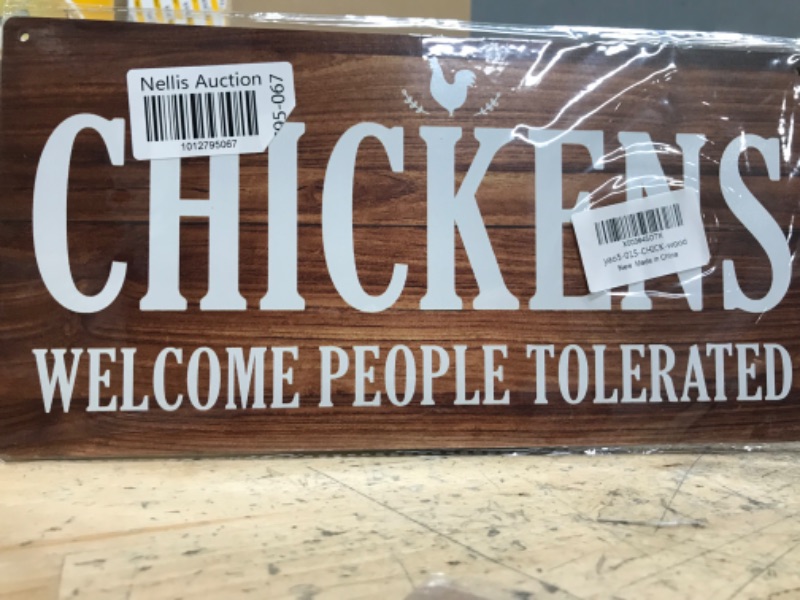 Photo 1 of CHICKEN WELCOME PEOPLE TOLERATED HANGING SIGN