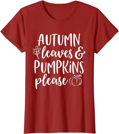 Photo 1 of Autumn Leaves and Pumpkins Please Shirt Fall Tshirt Women T-Shirt
