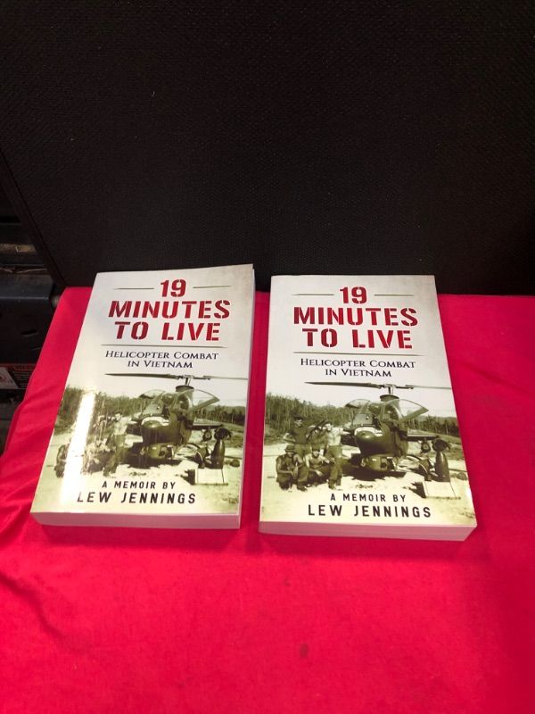 Photo 2 of 19 Minutes to Live - Helicopter Combat in Vietnam: A Memoir by Lew Jennings  2 BOOKS 