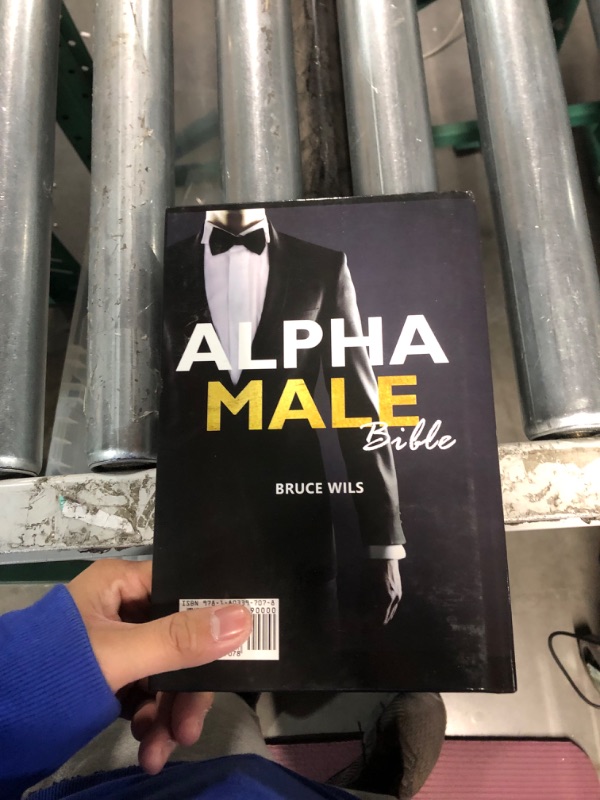 Photo 2 of Alpha Male: The Alpha Male Bible to Becoming Legendary and a People Magnet. Develop External and Internal Confidence, Charisma, Charm & Become Sir Awesomeness and a Winner in Life and with Women