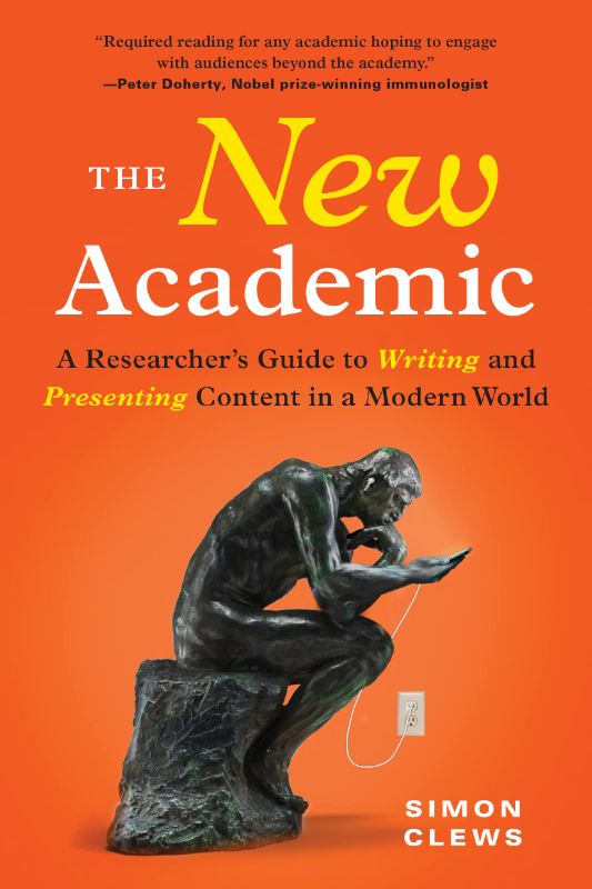 Photo 1 of (4 Pack) The New Academic: A Researcher's Guide to Writing and Presenting Content in a Modern World