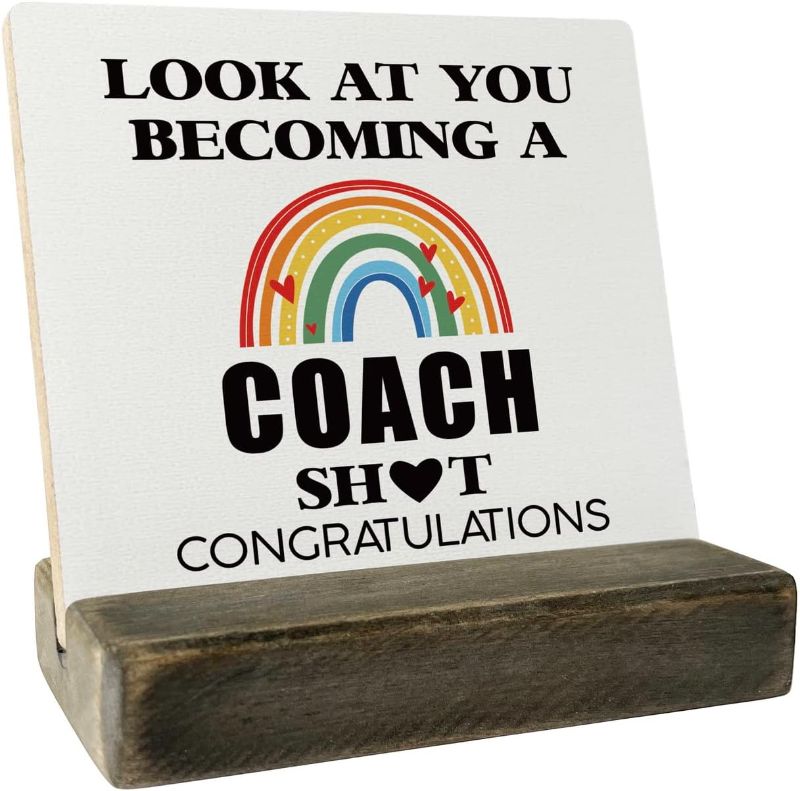 Photo 1 of Funny Coach Graduation Gift Wood Plaque, Look At You Becoming a Coach Gift, Plaque with Wooden Stand, Coach Wood Sign Gift, Funny Coach School Graduation Gift, Coach Graduation Gift 