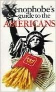 Photo 1 of Xenophobe's Guide to Americans Paperback – January 1, 2007 bundle of 3
