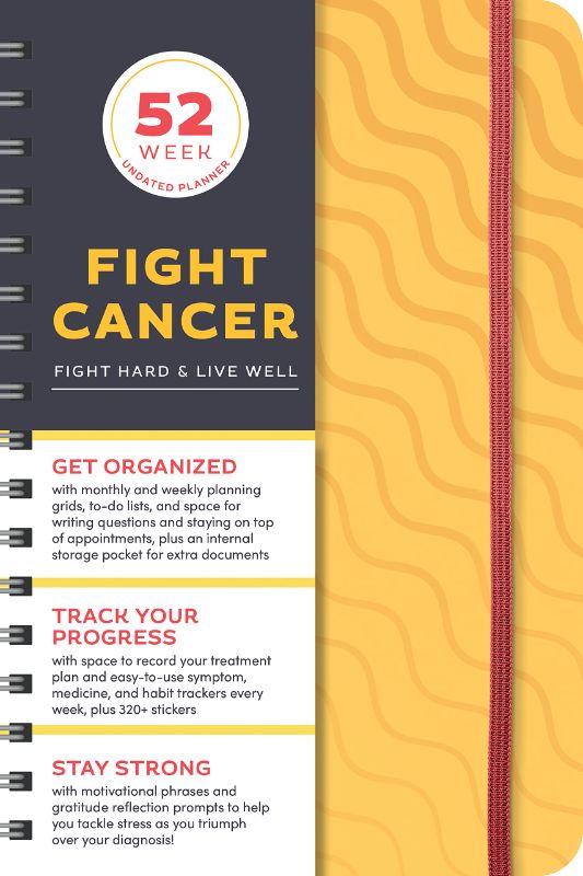 Photo 1 of Fight Cancer Undated Planner: A 52-Week Motivational Organizer and Get Well Gift for Cancer Patients and Caregivers