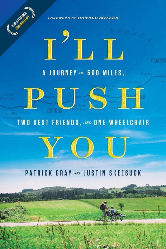 Photo 1 of 2 PACK I'll Push You: A Journey of 500 Miles, Two Best Friends, and One Wheelchair