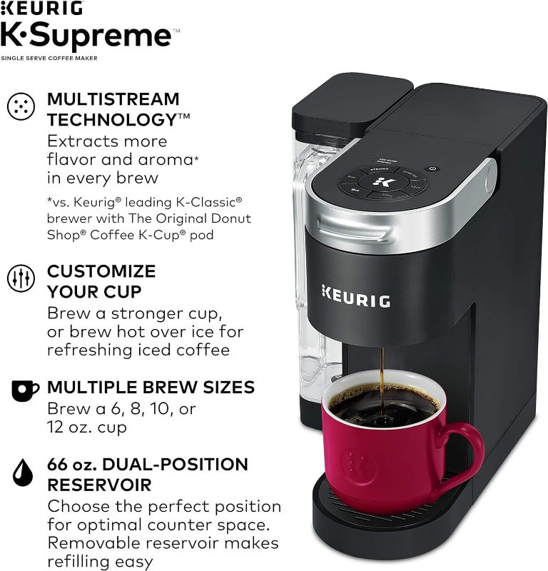 Photo 7 of (NON-REFUNDABLE) Keurig K-Supreme Coffee Maker, Single Serve K-Cup Pod Coffee Brewer, With MultiStream Technology, 66 Oz Dual-Position Reservoir, and Customizable Settings, Black K-Supreme Black