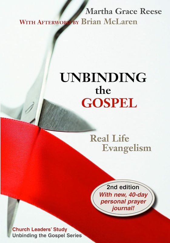 Photo 1 of Martha Grace Reese and 1 more
Unbinding the Gospel: Real Life Evangelism, 2nd Edition