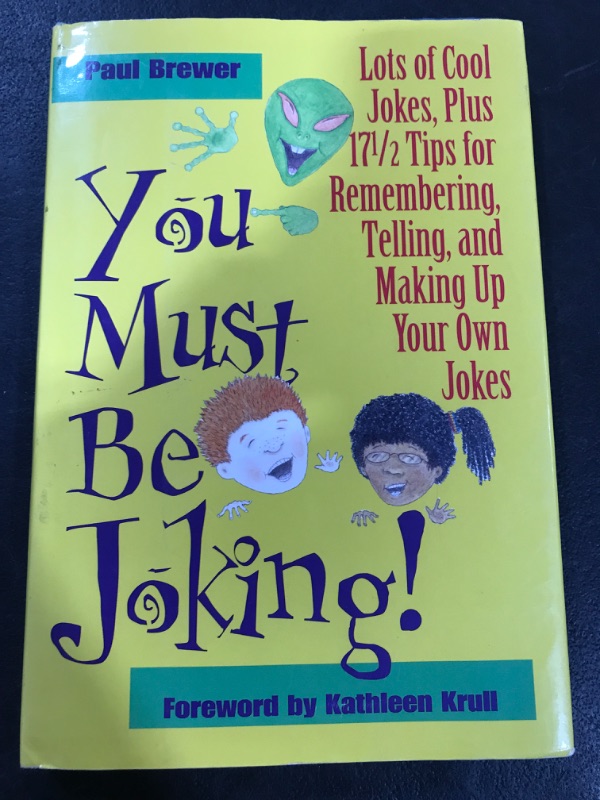 Photo 2 of You Must Be Joking!: Lots of Cool Jokes, Plus 17 1/2 Tips for Remembering, Telling, and Making Up Your Own Jokes Hardcover – October 21, 2003
