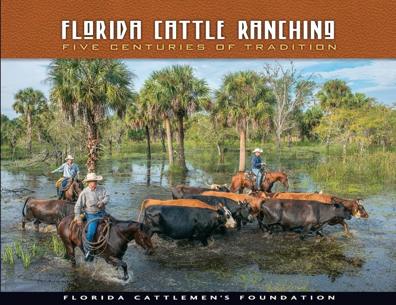 Photo 1 of Florida Cattle Ranching: Five Centuries Of Tradition