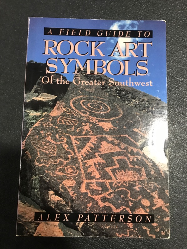 Photo 2 of A Field Guide to Rock Art Symbols of the Greater Southwest Paperback – May 1, 1992
