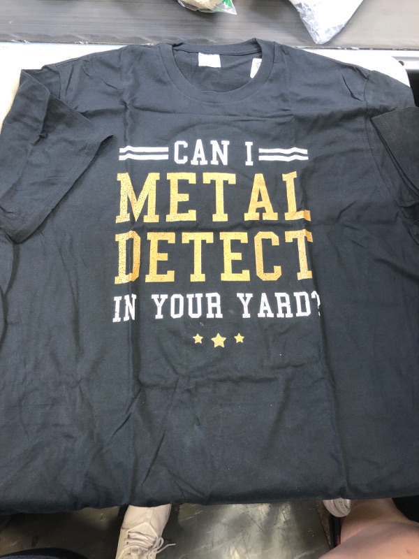 Photo 1 of CAN I METAL DETECT IN YOUR YARD SHIRT - SIZE XL 
