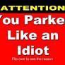 Photo 1 of 2 PACK you parked like an idiot cards