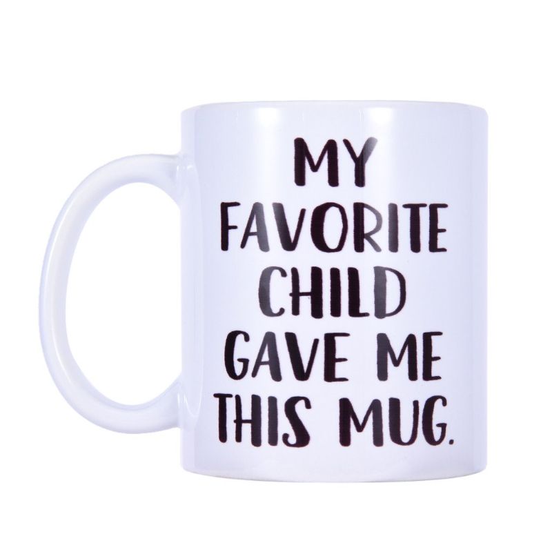 Photo 1 of  My Favorite Child Gave Me This Funny Coffee Mug - Best Gifts For Family
