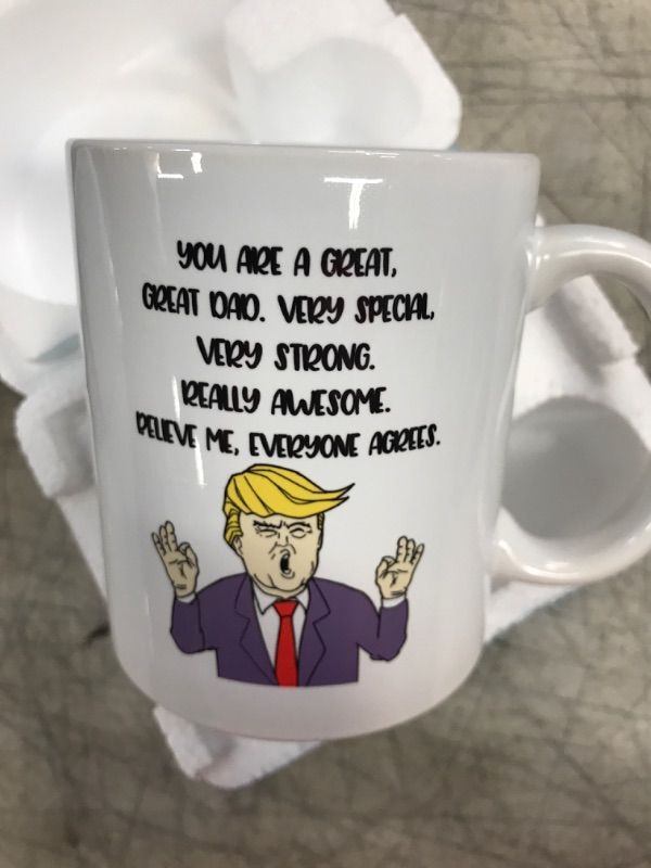 Photo 2 of 5Aup Funny Donald Trump Dad Coffee Mug 11 Oz, You Are a Great Great Dad. Very Special Very Strong Really Awesome. Believe Me Everyone Agrees. Gifts for Dad Father White