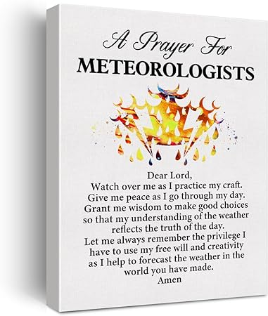 Photo 1 of a Meteorologist's Prayer Quote Poster Canvas Wall Art for Office Home Decor - Forecaster Meteorology Professionals Canvas Print Wall Art Painting Ready to Hang Gifts - Easel & Hanging Hook 12x15 Inch
