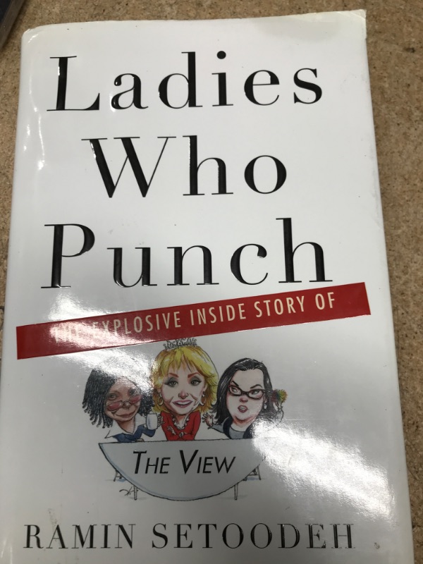 Photo 2 of adies Who Punch: The Explosive Inside Story of "The View" Hardcover – April 2, 2019