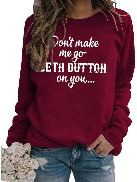 Photo 1 of Bengbobar Women's Beth Dutton Don't Make Me Go Letter Sweatshirts Causal Loose Jumpers Long Sleeves Crew Neck Pullover, Size 2XL