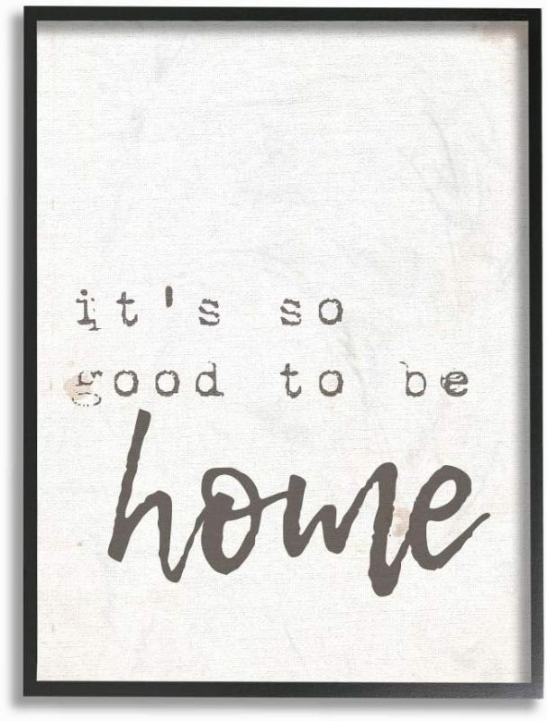 Photo 1 of *SEE NOTES* ITS SO GOOD TO BE HOME SIGN 16"X20"