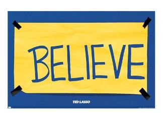 Photo 1 of *READ NOTES*Trends International Ted Lasso - Believe Wall Poster