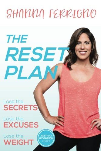 Photo 1 of The Reset Plan: Lose the Secrets, Lose the Excuses, Lose the Weight Paperback – April 5, 2017