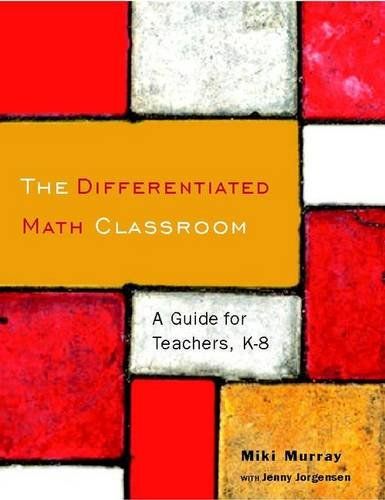 Photo 1 of The Differentiated Math Classroom: A Guide for Teachers, K-8

