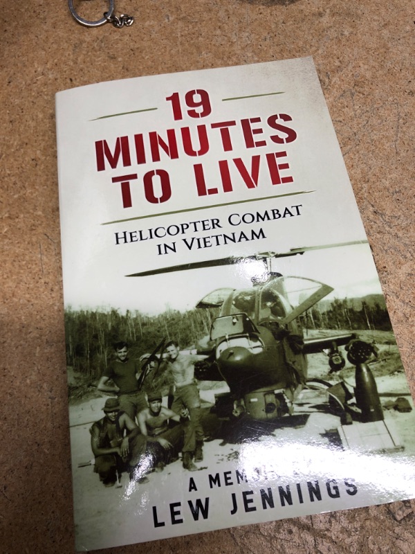 Photo 1 of 19 Minutes to Live - Helicopter Combat in Vietnam: A Memoir by Lew Jennings