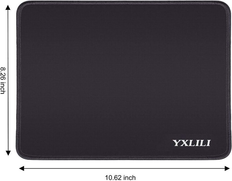 Photo 1 of YXLILI Mouse Pad 10.6x8.3x0.12 Inch Gaming Mouse Pads Mouse Mat for Wireless Computer Mouse with Stitched Edges, Non-Slip Rubber Base, Water Resistant Mousepads for Office Home Gaming-Black
x2