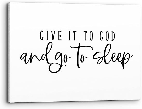 Photo 1 of  Give It To God And Go To Sleep Wall Art Long Canvas Art